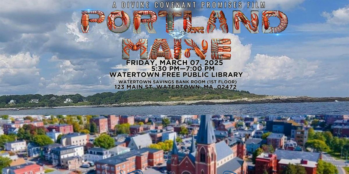 A short film Screening about Portland, Maine