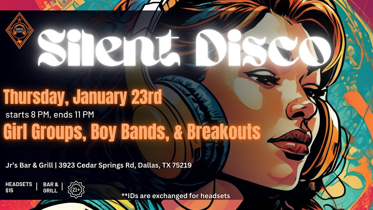 Silent Disco! Girl Groups vs. Boy Bands vs. Breakouts