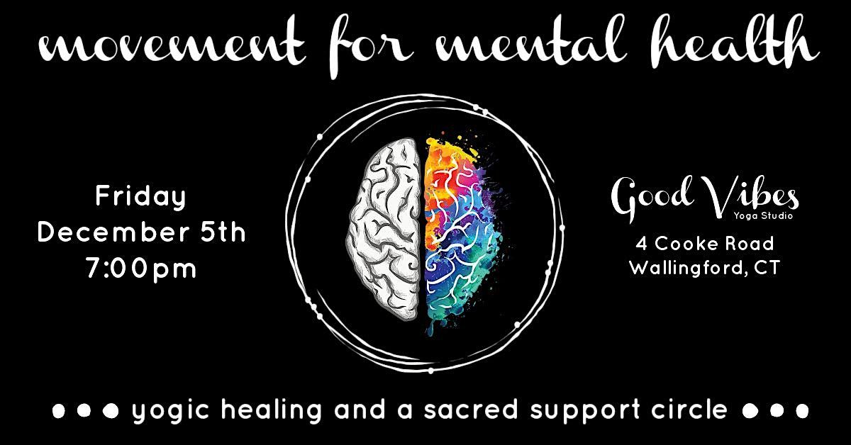 Movement for Mental Health: yogic healing and a sacred support circle