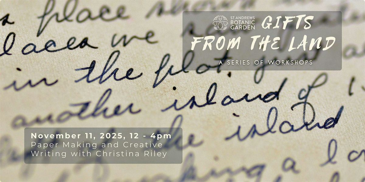 Gifts from the Land: Paper Making and Creative Writing with Christina ...