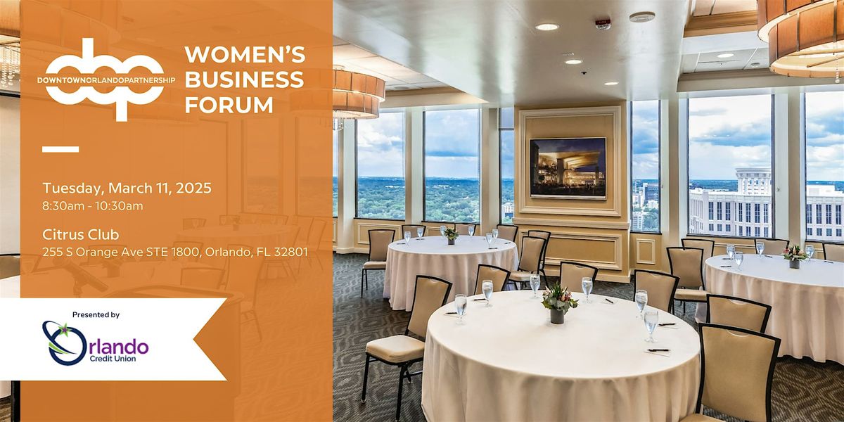 DOP's Women's Business Forum, presented by Orlando Credit Union