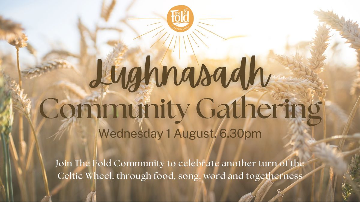 Lughnasadh \/ Lammas Community Gathering 