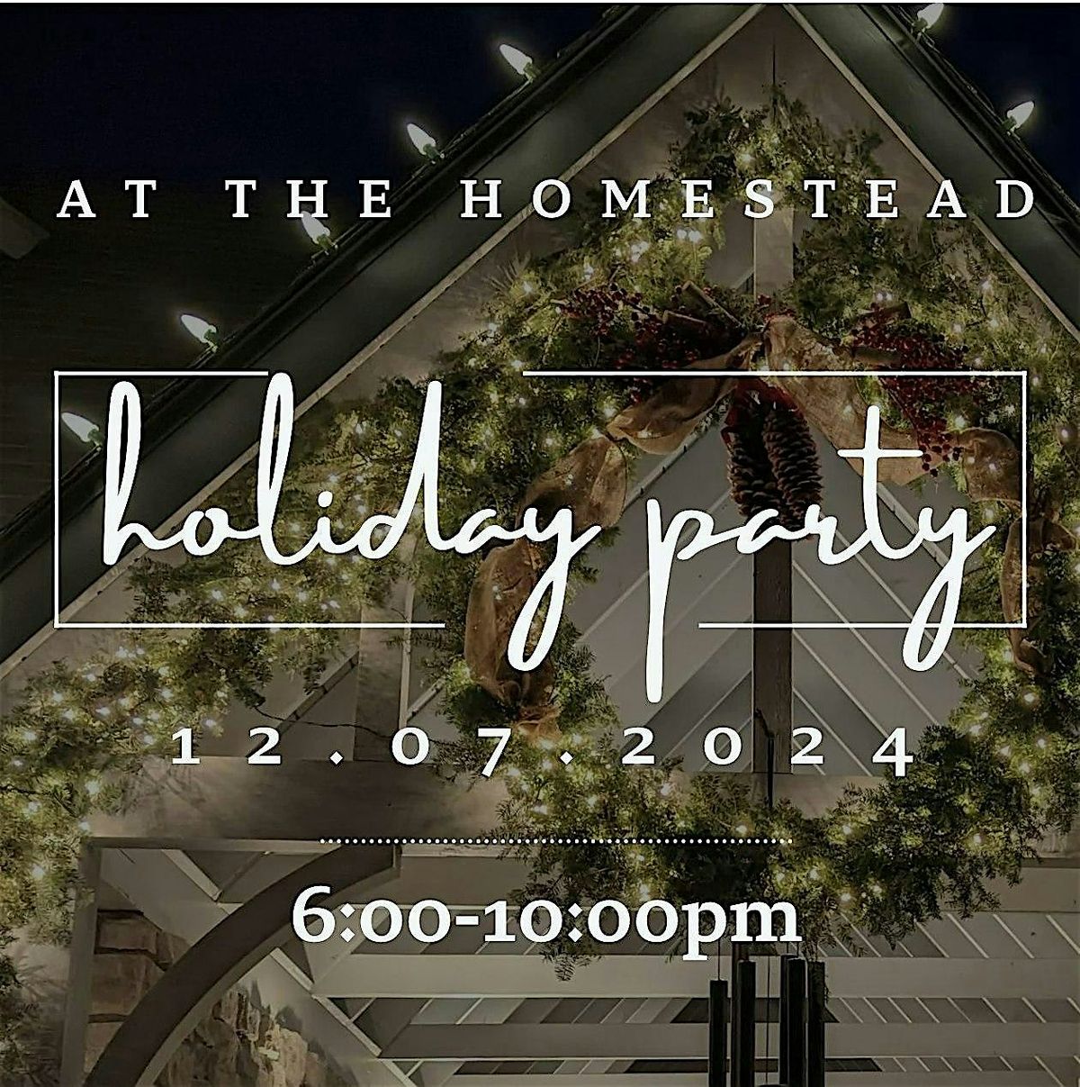 Homestead Holiday Party 2024.