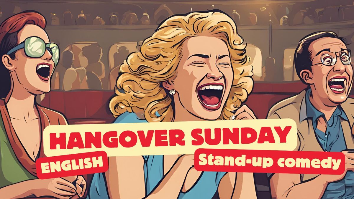 Hangover Sunday: The Comedy Fix \u2013 For FREE!