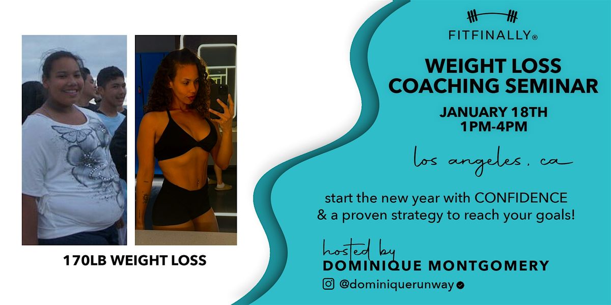 Weight Loss Coaching Seminar Hosted  by Dominique Montgomery