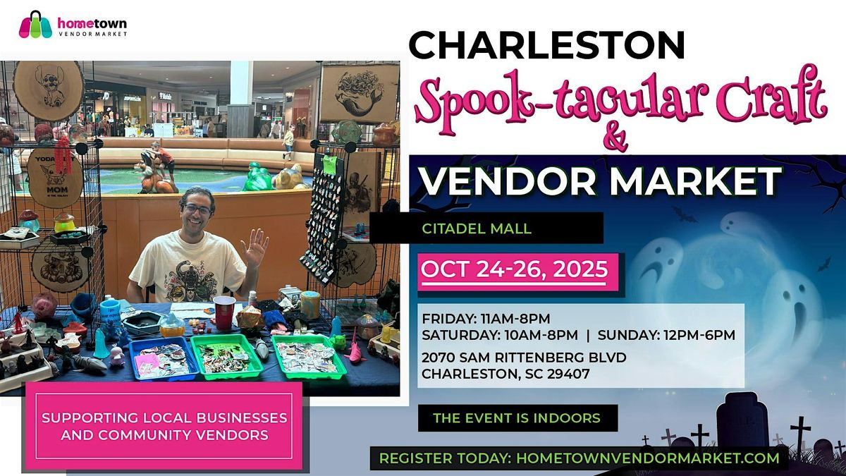 Charleston Spook-tacular Craft and Vendor Market