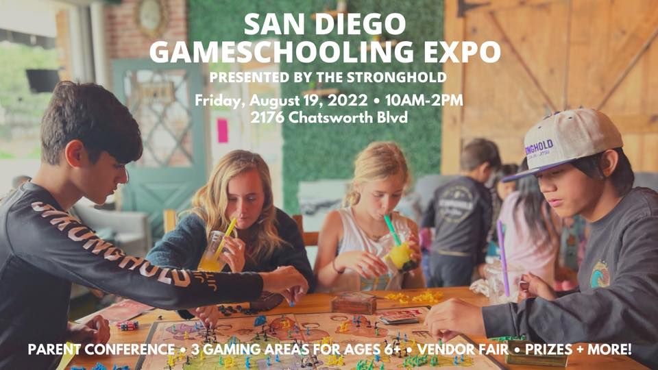 San Diego Gameschooling Expo presented by The Stronghold