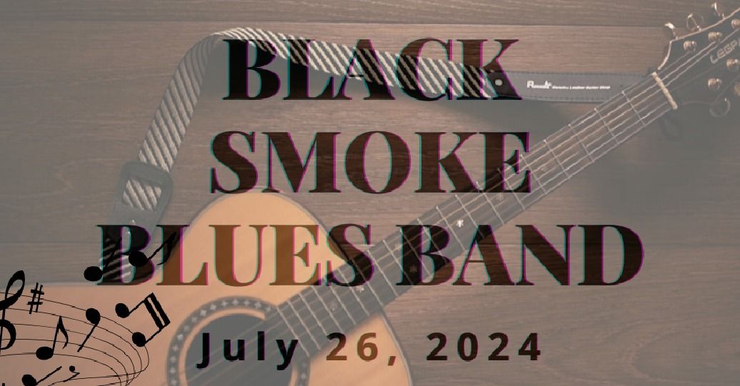 Music at the Winery - Black Smoke Blues Band