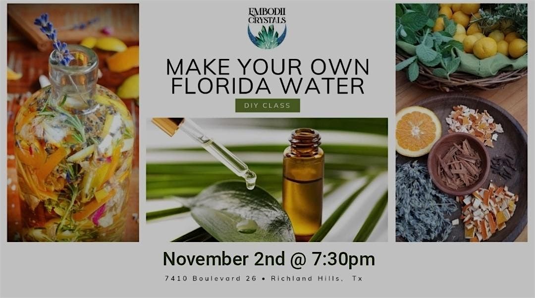 Make Your Own Florida Water Class