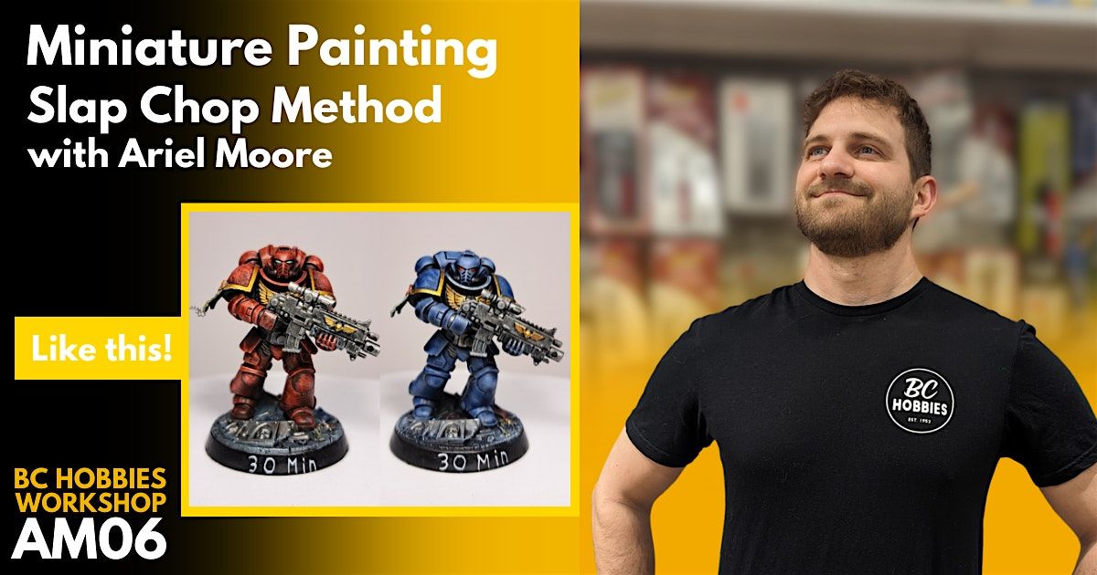 Miniature Painting: Slap Chop Method with Ariel Moore (AM06)