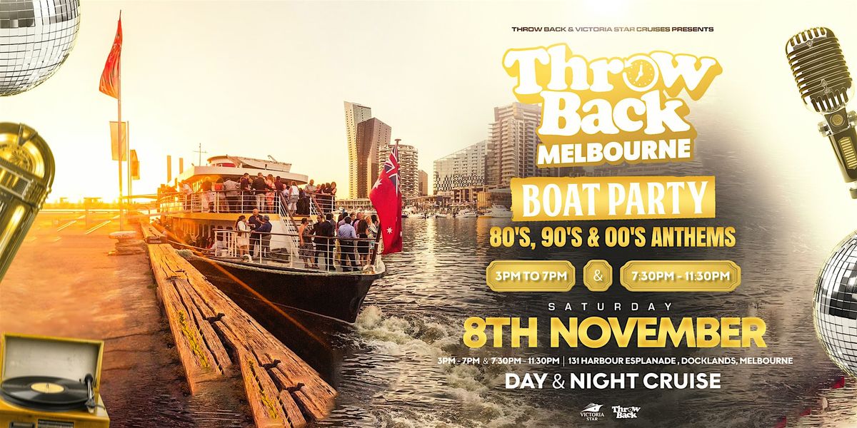 Throw Back Double Boat Party - 80s, 90s, Noughties -  Melbourne