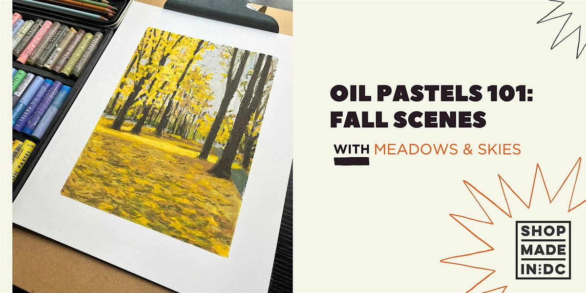 Oil Pastels 101: Fall Scenes w\/Meadows and Skies