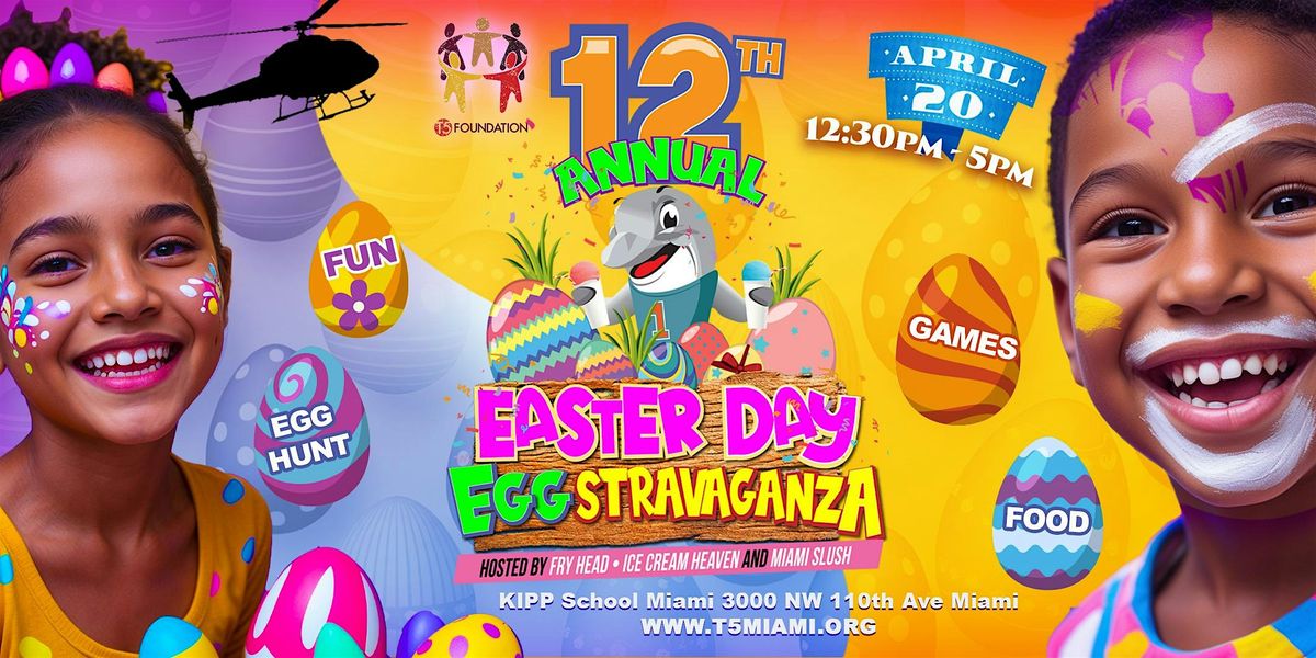 12th Annual Easter Eggstravaganza by T5 Foundation