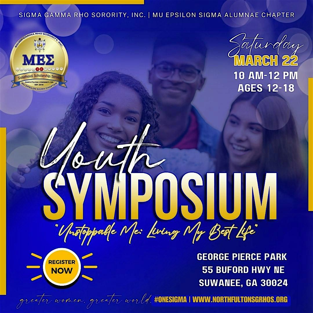 2025 Youth Symposium: Unstoppable Me - Living My Best Life