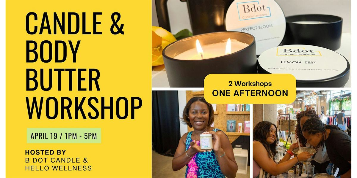 Crafted Scents: Candle and Body Butter Workshop