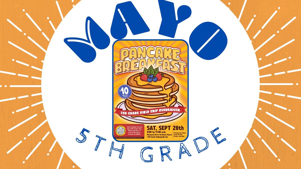 Pancake Breakfast Fundraiser for Mayo 5th Grade Field Trip