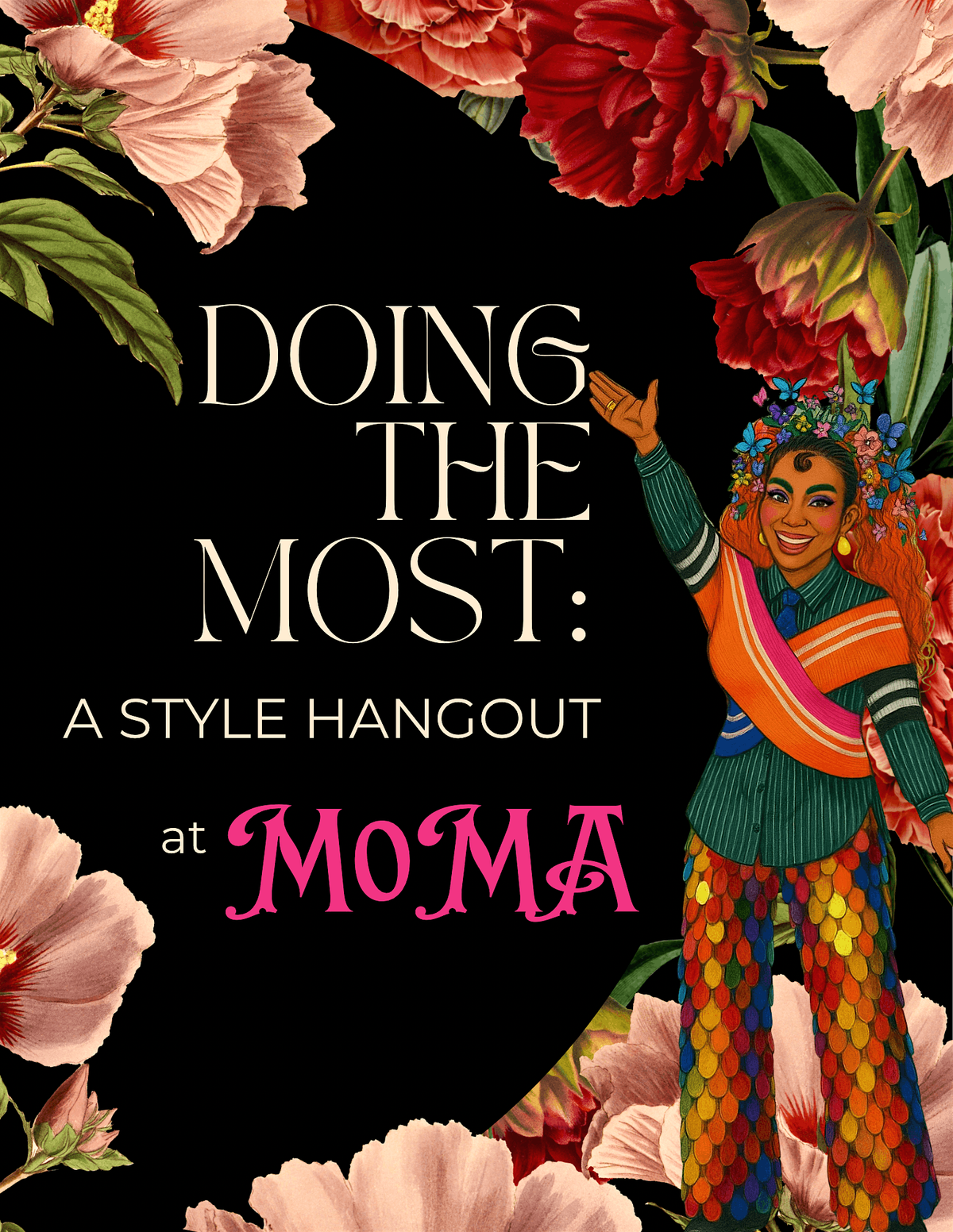 DOING THE MOST: A Style Hangout at MoMA