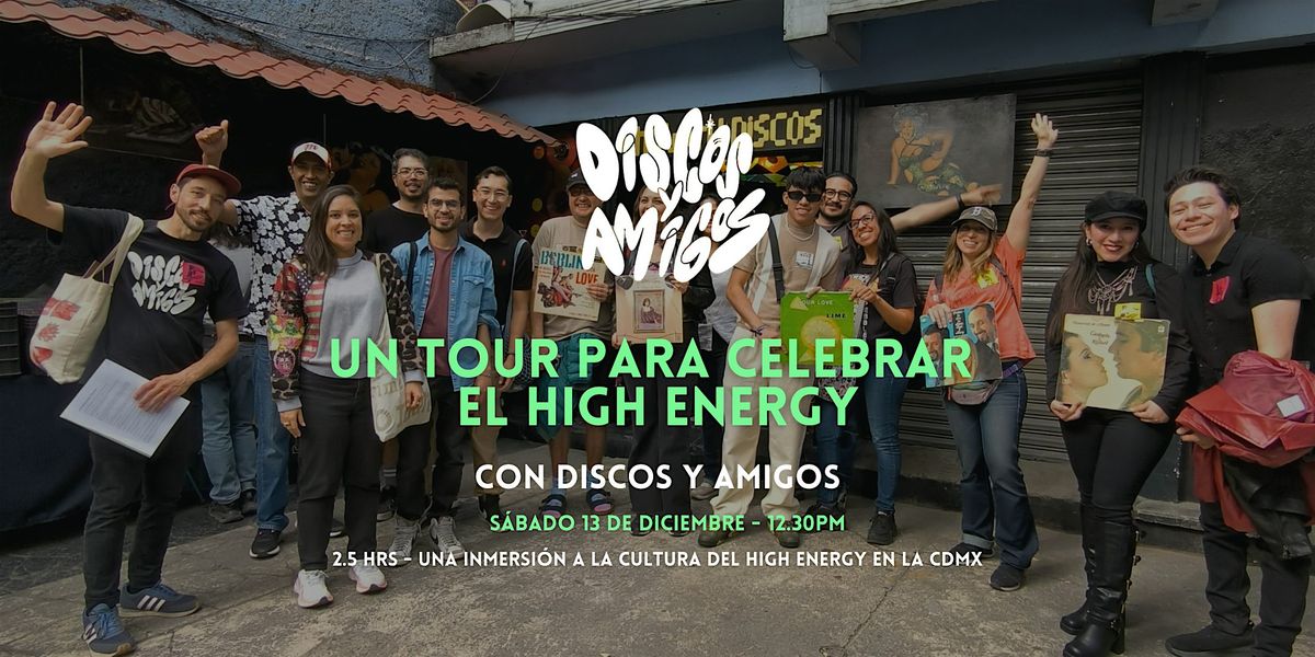 Un Tour para Celebrar el High Energy