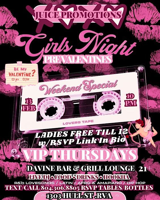 VIP THURSDAYS Pre Valentines LADIES NIGHT OUT at DAVINE Bar & Grill Lounge