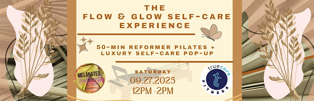 The Flow & Glow Self-Care Experience