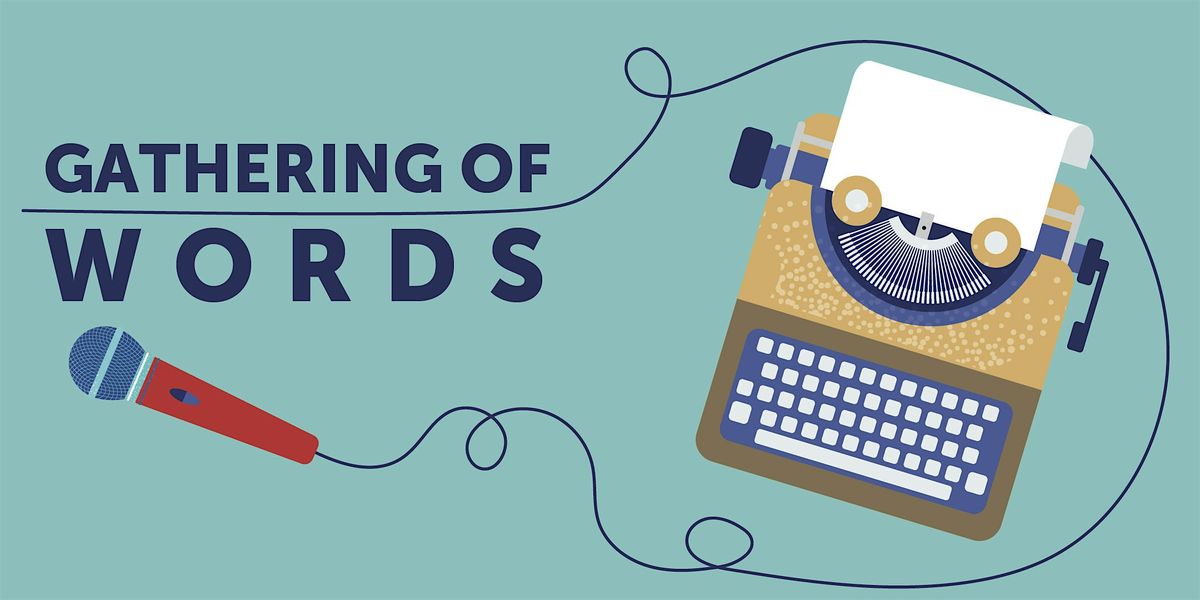 Gathering of Words: Telling Your Story Through Art