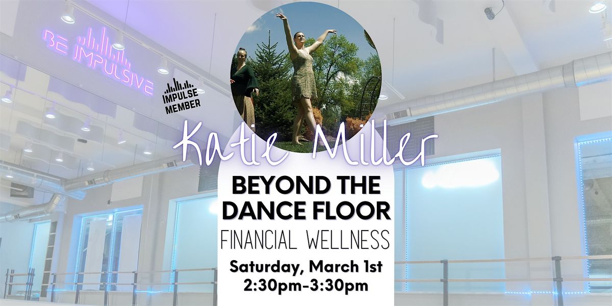 Beyond the Dance Floor: Financial Wellness with Katie