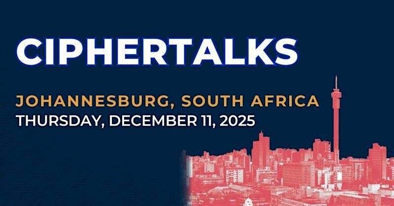 CipherTalks | Johannesburg | 2025