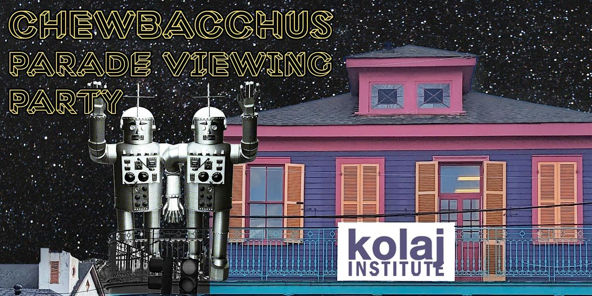 Chewbacchus Viewing Party