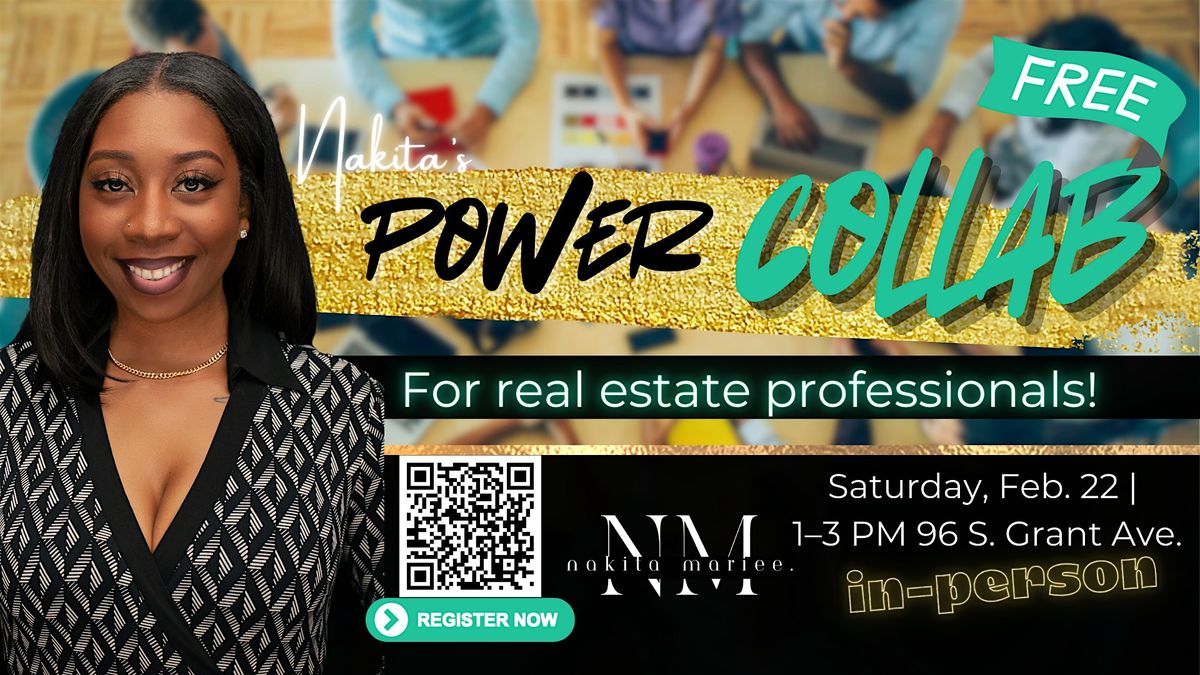 Nakita's Power Collab \u2013 Coworking space for Real Estate Professionals!