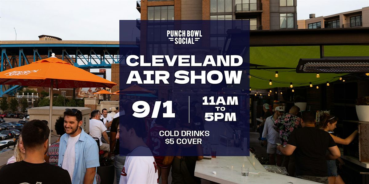 Cleveland Air Show Rooftop Watch Party
