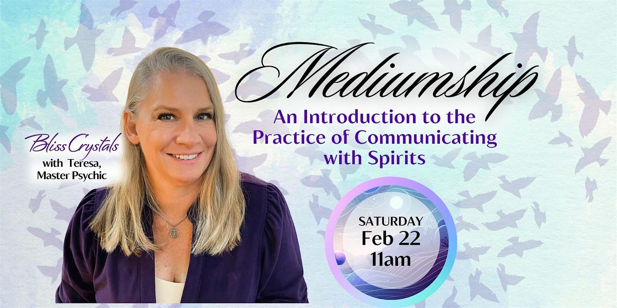 Mediumship: The Practice of Communicating with Spirits