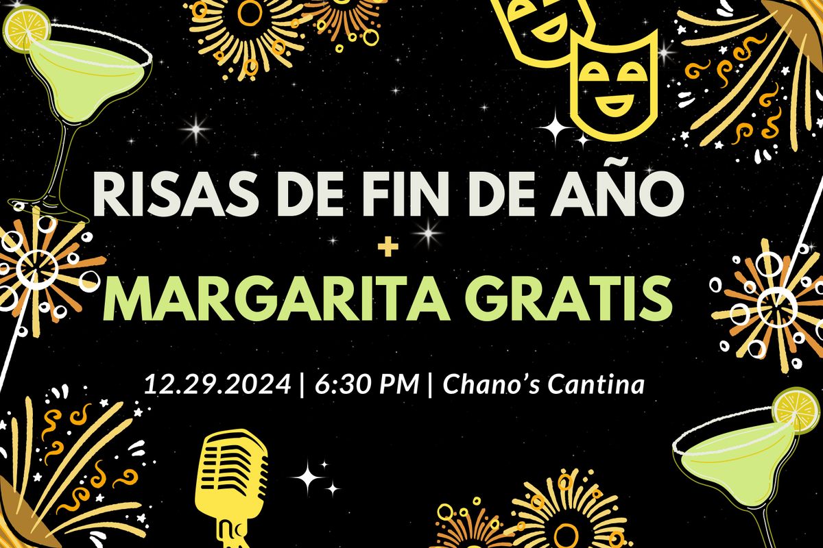 \u00a1Risas de Fin de A\u00f1o + Margarita Gratis en Chano's Cantina!