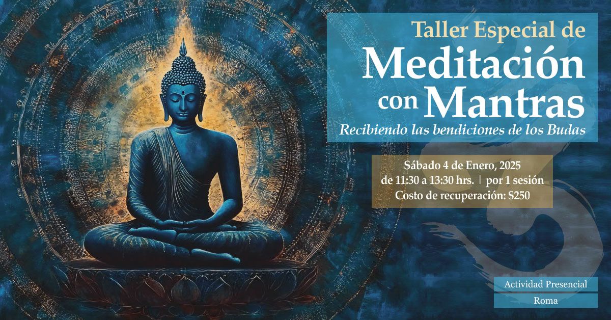 Taller especial de Meditaci\u00f3n con Mantras: Recibiendo las bendiciones de los Budas