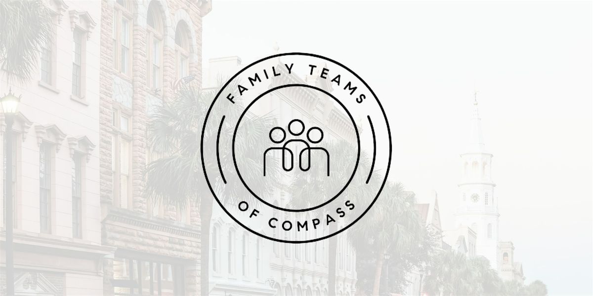 Connect & Collab: Family Teams of Compass Charleston REtreat Meetup