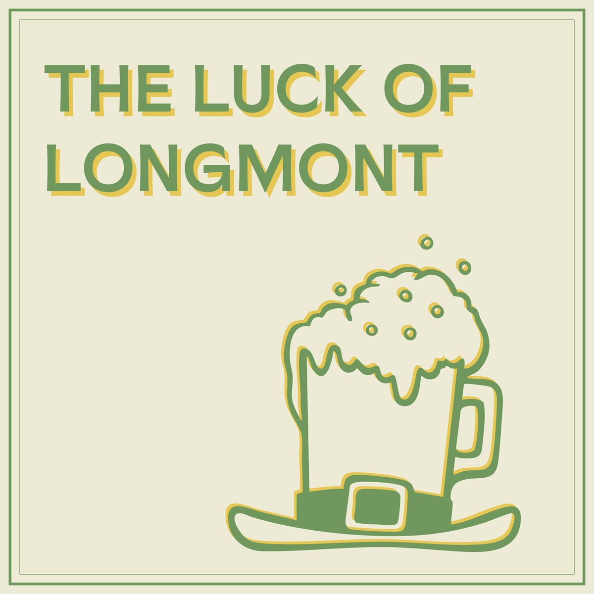 The Luck of Longmont