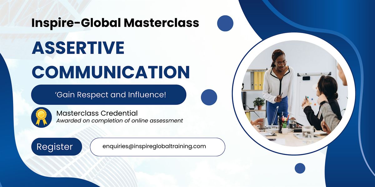 Assertive Communication for Managers Masterclass - LONDON