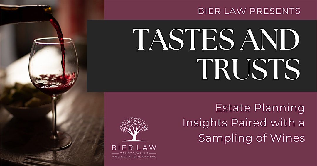 Tastes & Trusts: Join us for this FREE event!