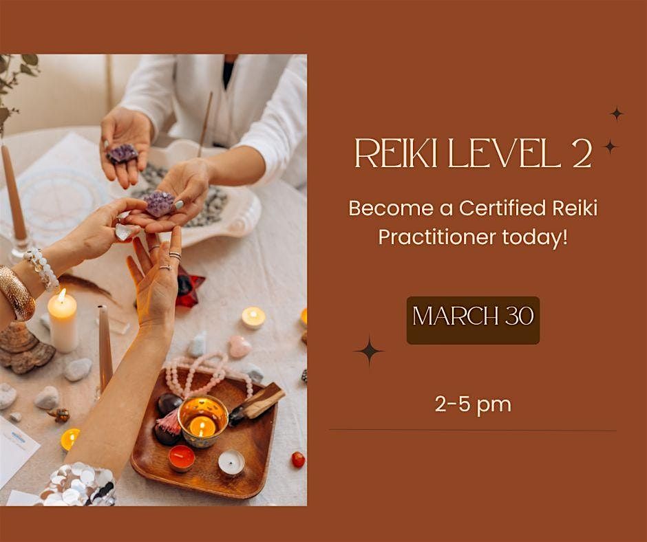 Reiki Level 2: Practitioner