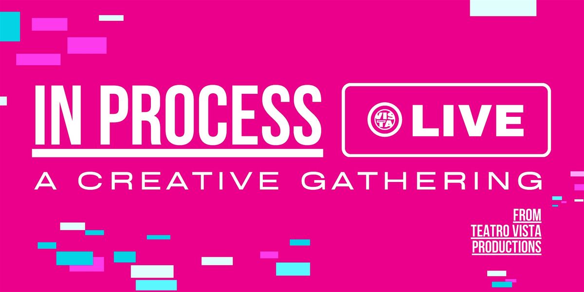 In Process Live: A Creative Gathering