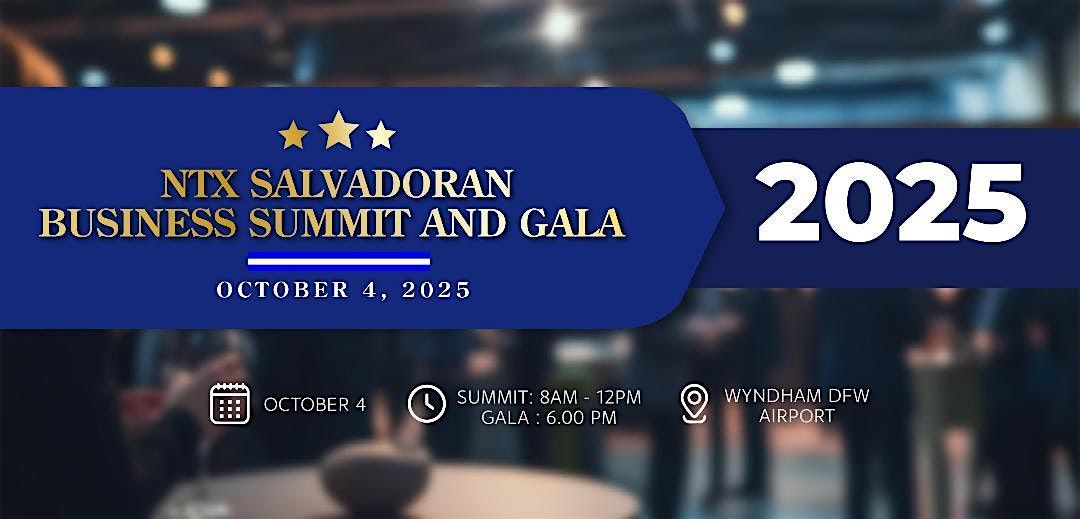 2025 North Texas Salvadoran Gala and Business Summit