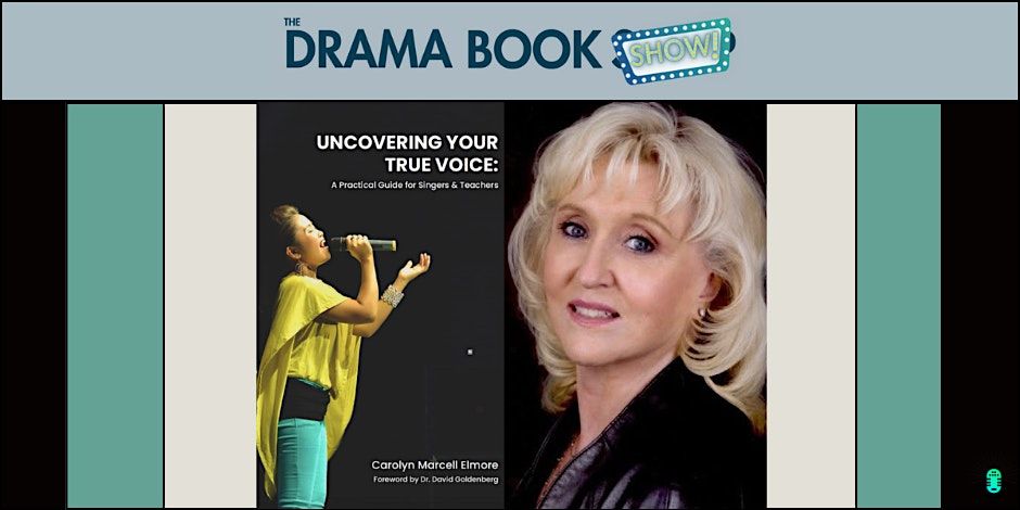 Uncovering Your True Voice: A Practical Guide for Singers and Teachers