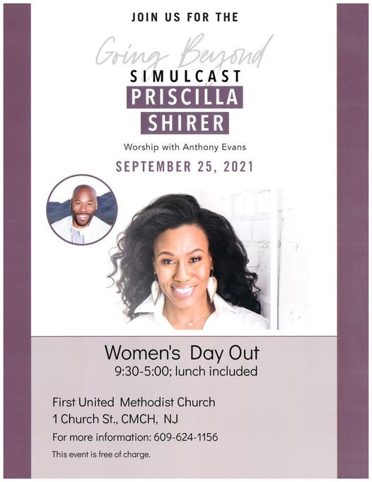 Priscilla Shirer Schedule 2022 Going Beyond Simulcast, Priscilla Shirer, First United Methodist Church Of  Cmch, Cape May Court House, 25 September 2021