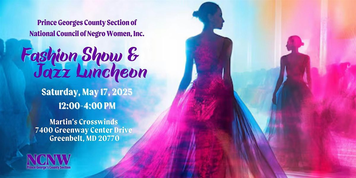 2025 PGCS NCNW Fashion Show & Jazz Luncheon