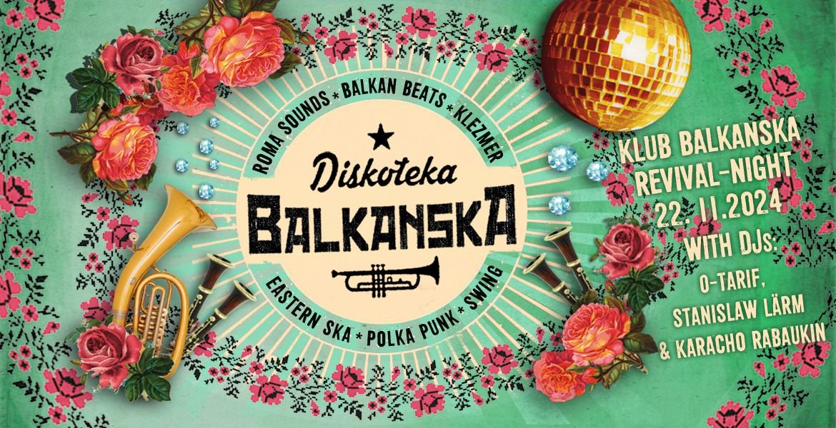 DISKOTEKA BALKANSKA - DJs: Klub Balkanska-DJ Kollektiv