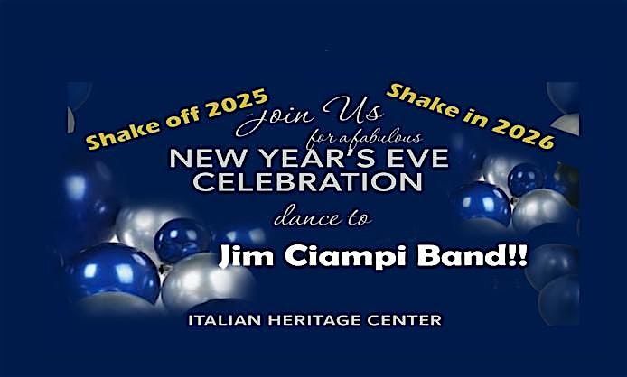 New Year's Bash with the Jim Ciampi Band at the Italian Heritage Center!