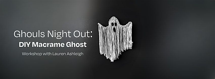 Ghouls Night Out: DIY Macrame Ghost