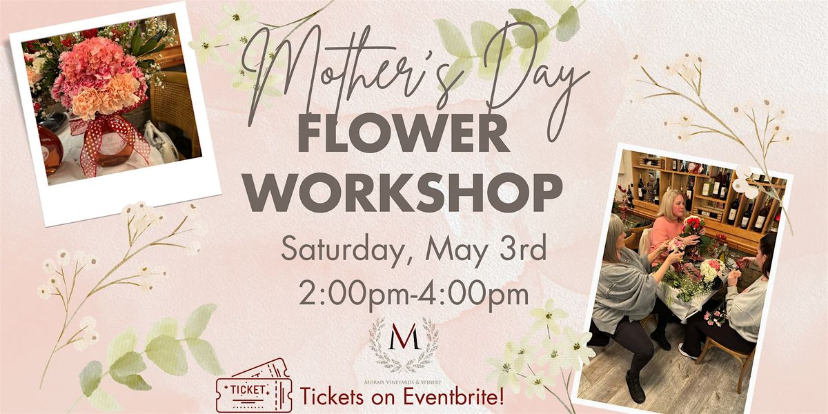 Mother's Day Flower Workshop