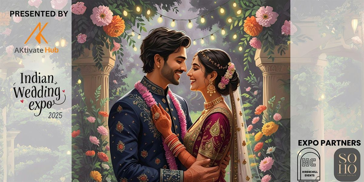Indian Wedding Expo 2025 - Day 1