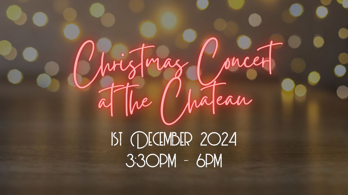 Christmas Concert at the Chateau