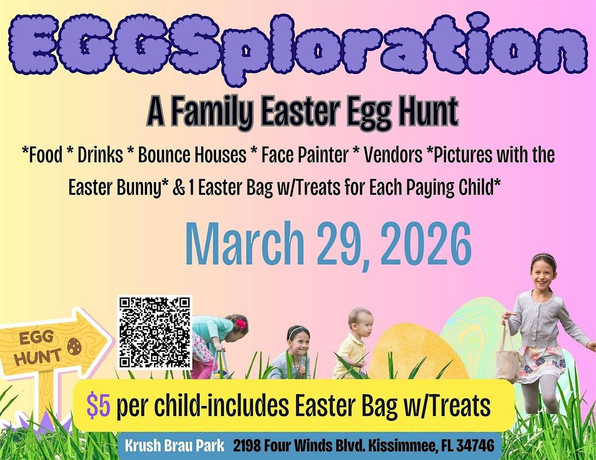 Eggsploration - Come Join our annual easter egg hunt and easter event